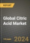 Global Citric Acid Market Outlook Report: Industry Size, Competition, Trends and Growth Opportunities by Region, YoY Forecasts from 2024 to 2031 - Product Image