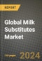 Global Milk Substitutes (Non dairy milk) Market Outlook Report: Industry Size, Competition, Trends and Growth Opportunities by Region, YoY Forecasts from 2024 to 2031 - Product Image