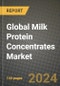 Global Milk Protein Concentrates Market Outlook Report: Industry Size, Competition, Trends and Growth Opportunities by Region, YoY Forecasts from 2024 to 2031 - Product Image