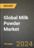 Global Milk Powder Market Outlook Report: Industry Size, Competition, Trends and Growth Opportunities by Region, YoY Forecasts from 2024 to 2031- Product Image