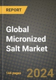 Global Micronized Salt Market Outlook Report: Industry Size, Competition, Trends and Growth Opportunities by Region, YoY Forecasts from 2024 to 2031- Product Image