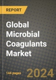 Global Microbial Coagulants Market Outlook Report: Industry Size, Competition, Trends and Growth Opportunities by Region, YoY Forecasts from 2024 to 2031- Product Image