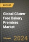 Global Gluten-Free Bakery Premixes Market Outlook Report: Industry Size, Competition, Trends and Growth Opportunities by Region, YoY Forecasts from 2024 to 2031 - Product Image