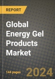 Global Energy Gel Products Market Outlook Report: Industry Size, Competition, Trends and Growth Opportunities by Region, YoY Forecasts from 2024 to 2031- Product Image