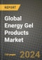 Global Energy Gel Products Market Outlook Report: Industry Size, Competition, Trends and Growth Opportunities by Region, YoY Forecasts from 2024 to 2031 - Product Image