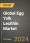 Global Egg Yolk Lecithin Market Outlook Report: Industry Size, Competition, Trends and Growth Opportunities by Region, YoY Forecasts from 2024 to 2031 - Product Image