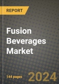 Fusion Beverages Market Outlook Report: Industry Size, Competition, Trends and Growth Opportunities by Region, YoY Forecasts from 2024 to 2031- Product Image