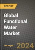 Global Functional Water Market Outlook Report: Industry Size, Competition, Trends and Growth Opportunities by Region, YoY Forecasts from 2024 to 2031- Product Image