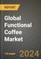 Global Functional Coffee Market Outlook Report: Industry Size, Competition, Trends and Growth Opportunities by Region, YoY Forecasts from 2024 to 2031 - Product Image