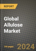 Global Allulose Market Outlook Report: Industry Size, Competition, Trends and Growth Opportunities by Region, YoY Forecasts from 2024 to 2031- Product Image