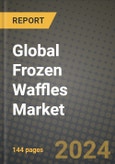 Frozen Waffles Market Outlook Report: Industry Size, Competition, Trends and Growth Opportunities by Region, YoY Forecasts from 2024 to 2031- Product Image