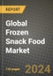 Global Frozen Snack Food Market Outlook Report: Industry Size, Competition, Trends and Growth Opportunities by Region, YoY Forecasts from 2024 to 2031 - Product Image