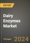 Dairy Enzymes Market: Industry Size, Share, Competition, Trends, Growth Opportunities and Forecasts by Region - Insights and Outlook by Product, 2024 to 2031 - Product Thumbnail Image
