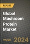 Global Mushroom Protein Market Outlook Report: Industry Size, Competition, Trends and Growth Opportunities by Region, YoY Forecasts from 2024 to 2031 - Product Thumbnail Image