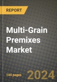 Multi-Grain Premixes Market Outlook Report: Industry Size, Competition, Trends and Growth Opportunities by Region, YoY Forecasts from 2024 to 2031- Product Image