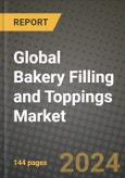 Global Bakery Filling and Toppings Market Outlook Report: Industry Size, Competition, Trends and Growth Opportunities by Region, YoY Forecasts from 2024 to 2031- Product Image