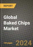 Global Baked Chips Market Outlook Report: Industry Size, Competition, Trends and Growth Opportunities by Region, YoY Forecasts from 2024 to 2031- Product Image