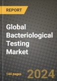 Global Bacteriological Testing Market Outlook Report: Industry Size, Competition, Trends and Growth Opportunities by Region, YoY Forecasts from 2024 to 2031- Product Image