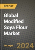 Global Modified Soya Flour Market Outlook Report: Industry Size, Competition, Trends and Growth Opportunities by Region, YoY Forecasts from 2024 to 2031- Product Image