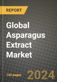 Global Asparagus Extract Market Outlook Report: Industry Size, Competition, Trends and Growth Opportunities by Region, YoY Forecasts from 2024 to 2031- Product Image