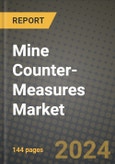 2025 Mine Counter-Measures Market Report - Industry Size, Competition, Trends and Growth Opportunities by Region - Forecast by Types and Applications (2024-2032)- Product Image