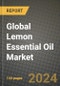 Global Lemon Essential Oil Market Outlook Report: Industry Size, Competition, Trends and Growth Opportunities by Region, YoY Forecasts from 2024 to 2031 - Product Image