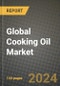 Global Cooking Oil Market Outlook Report: Industry Size, Competition, Trends and Growth Opportunities by Region, YoY Forecasts from 2024 to 2031 - Product Image