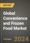 Global Convenience and Frozen Food Market Outlook Report: Industry Size, Competition, Trends and Growth Opportunities by Region, YoY Forecasts from 2024 to 2031 - Product Thumbnail Image