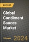 Global Condiment Sauces Market Outlook Report: Industry Size, Competition, Trends and Growth Opportunities by Region, YoY Forecasts from 2024 to 2031 - Product Image