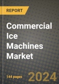 2025 Commercial Ice Machines Market Report - Industry Size, Competition, Trends and Growth Opportunities by Region - Forecast by Types and Applications (2024-2032)- Product Image