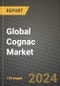 Global Cognac Market Outlook Report: Industry Size, Competition, Trends and Growth Opportunities by Region, YoY Forecasts from 2024 to 2031 - Product Thumbnail Image