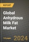 Global Anhydrous Milk Fat (Butter Oil) Market Outlook Report: Industry Size, Competition, Trends and Growth Opportunities by Region, YoY Forecasts from 2024 to 2031 - Product Image