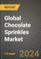 Global Chocolate Sprinkles Market Outlook Report: Industry Size, Competition, Trends and Growth Opportunities by Region, YoY Forecasts from 2024 to 2031 - Product Thumbnail Image