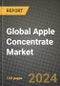 Global Apple Concentrate Market Outlook Report: Industry Size, Competition, Trends and Growth Opportunities by Region, YoY Forecasts from 2024 to 2031 - Product Thumbnail Image