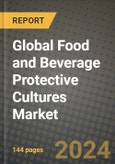 Global Food and Beverage Protective Cultures Market Outlook Report: Industry Size, Competition, Trends and Growth Opportunities by Region, YoY Forecasts from 2024 to 2031- Product Image