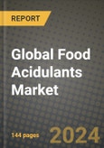 Global Food Acidulants Market Outlook Report: Industry Size, Competition, Trends and Growth Opportunities by Region, YoY Forecasts from 2024 to 2031- Product Image