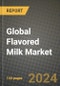 Global Flavored Milk Market Outlook Report: Industry Size, Competition, Trends and Growth Opportunities by Region, YoY Forecasts from 2024 to 2031 - Product Image