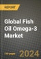 Global Fish Oil Omega-3 Market Outlook Report: Industry Size, Competition, Trends and Growth Opportunities by Region, YoY Forecasts from 2024 to 2031 - Product Image