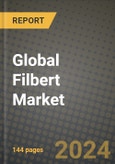 Global Filbert Market Outlook Report: Industry Size, Competition, Trends and Growth Opportunities by Region, YoY Forecasts from 2024 to 2031- Product Image