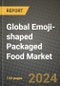Global Emoji-shaped Packaged Food Market Outlook Report: Industry Size, Competition, Trends and Growth Opportunities by Region, YoY Forecasts from 2024 to 2031 - Product Image