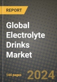 Global Electrolyte Drinks Market Outlook Report: Industry Size, Competition, Trends and Growth Opportunities by Region, YoY Forecasts from 2024 to 2031- Product Image