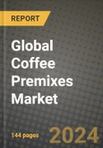 Global Coffee Premixes Market Outlook Report: Industry Size, Competition, Trends and Growth Opportunities by Region, YoY Forecasts from 2024 to 2031- Product Image