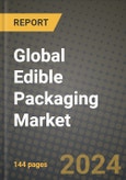 Global Edible Packaging Market Outlook Report: Industry Size, Competition, Trends and Growth Opportunities by Region, YoY Forecasts from 2024 to 2031- Product Image