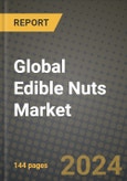 Global Edible Nuts Market Outlook Report: Industry Size, Competition, Trends and Growth Opportunities by Region, YoY Forecasts from 2024 to 2031- Product Image