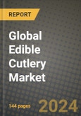 Global Edible Cutlery Market Outlook Report: Industry Size, Competition, Trends and Growth Opportunities by Region, YoY Forecasts from 2024 to 2031- Product Image