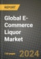 Global E-Commerce Liquor Market Outlook Report: Industry Size, Competition, Trends and Growth Opportunities by Region, YoY Forecasts from 2024 to 2031 - Product Image