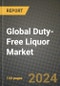 Global Duty-Free Liquor Market Outlook Report: Industry Size, Competition, Trends and Growth Opportunities by Region, YoY Forecasts from 2024 to 2031 - Product Thumbnail Image