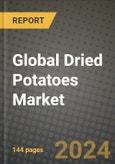 Global Dried Potatoes Market Outlook Report: Industry Size, Competition, Trends and Growth Opportunities by Region, YoY Forecasts from 2024 to 2031- Product Image