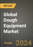 Global Dough Equipment Market Outlook Report: Industry Size, Competition, Trends and Growth Opportunities by Region, YoY Forecasts from 2024 to 2031- Product Image