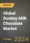 Global Donkey Milk Chocolate Market Outlook Report: Industry Size, Competition, Trends and Growth Opportunities by Region, YoY Forecasts from 2024 to 2031 - Product Image